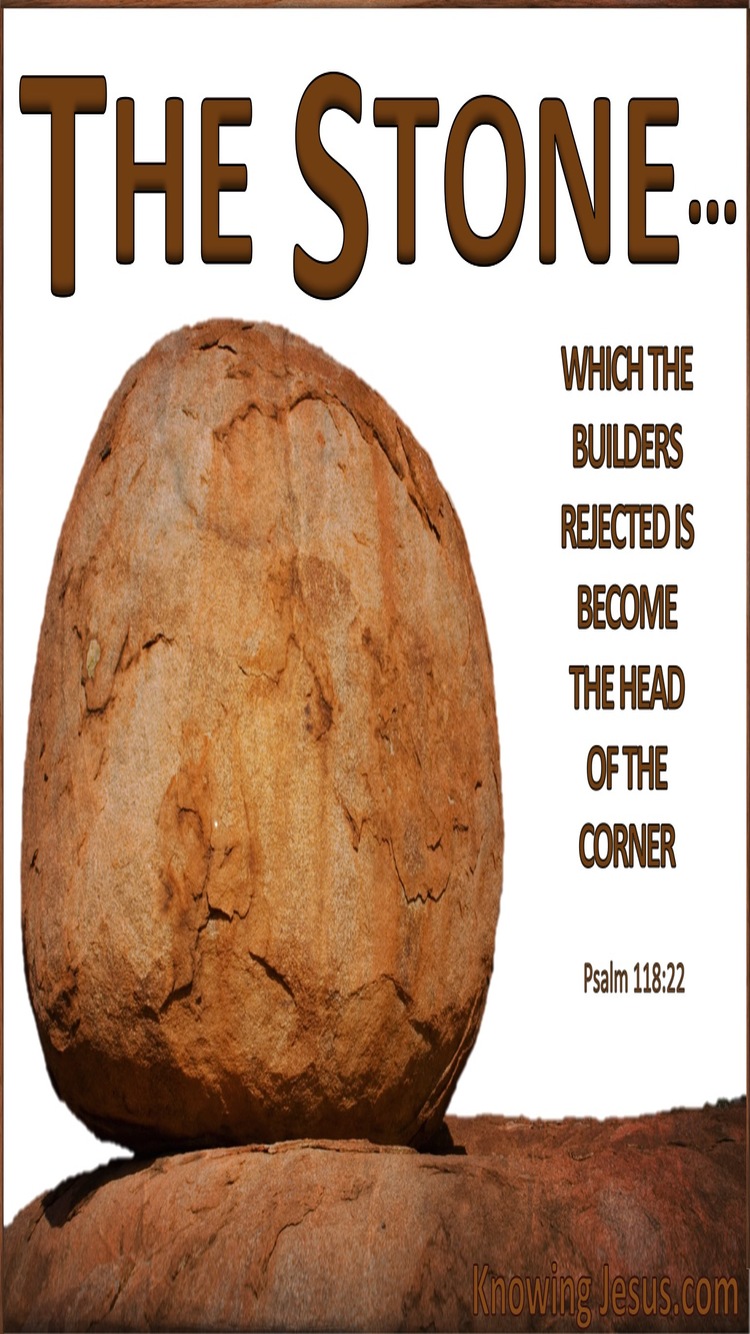 Psalm 118:22 The Stone Which The Builders Rejected (white)
